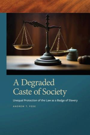 A Degraded Caste of Society