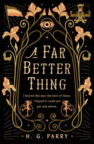 A Far Better Thing