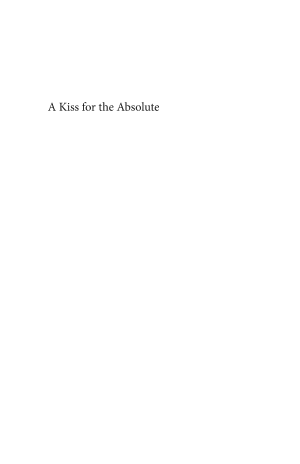 A Kiss for the Absolute