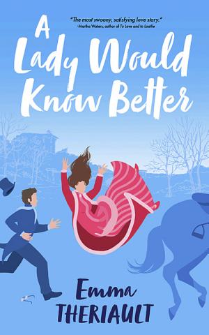 A Lady Would Know Better