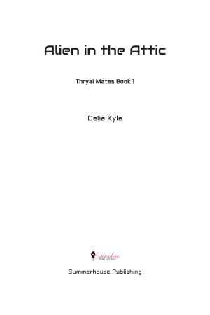Alien in the Attic (Scifi Alien Romance)