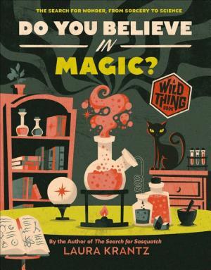 Do You Believe In Magic? (A Wild Thing Book)