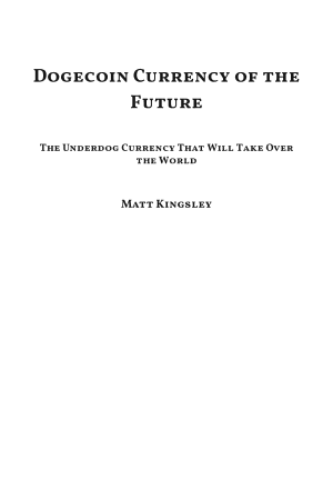 Dogecoin Currency of the Future