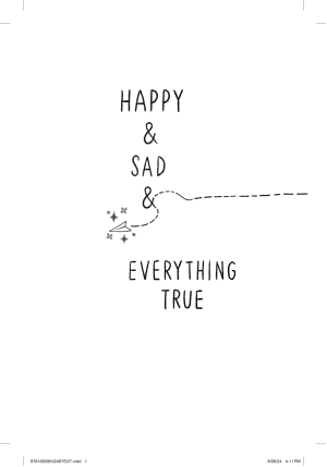 Happy & Sad & Everything True