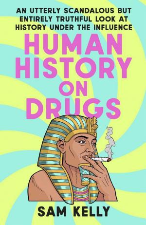 Human History on Drugs