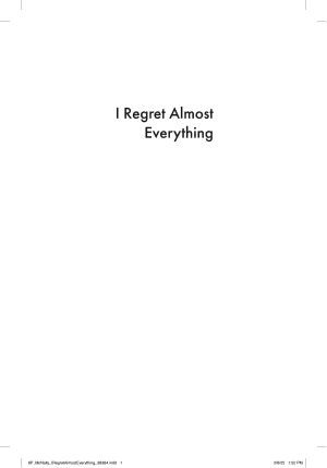 I Regret Almost Everything
