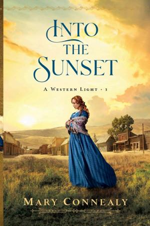 Into the Sunset (A Western Light Book #3)