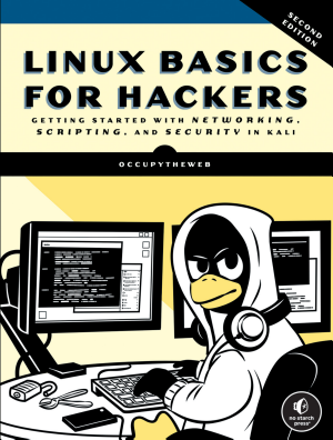 Linux Basics for Hackers, 2nd Edition
