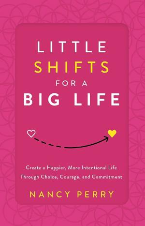 Little Shifts for a Big Life