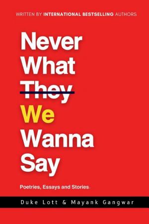 Never What We Wanna Say
