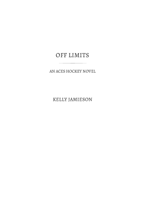 Off Limits: A Brother’s Best Friend Romance (Aces Hockey)