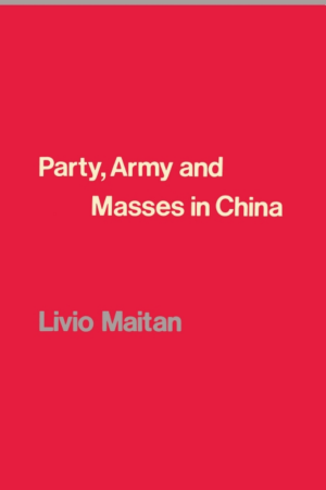 Party, Army and Masses in China