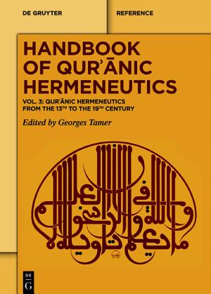 Qurʾānic Hermeneutics from the 13th to the 19th Century