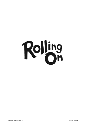 Rolling On