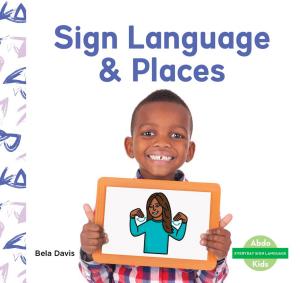 Sign Language & Places