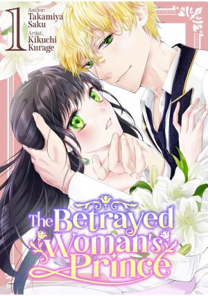 The Betrayed Woman's Prince