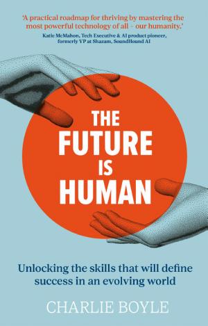 The Future is Human