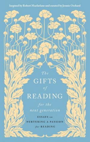 The Gifts of Reading for the Next Generation