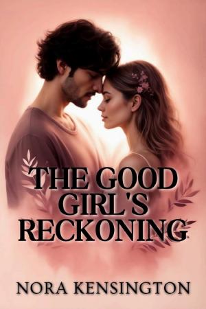 The Good Girl's Reckoning