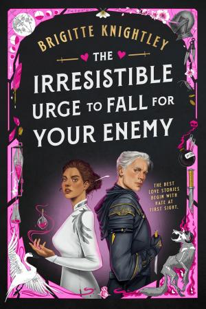 The Irresistible Urge to Fall for Your Enemy