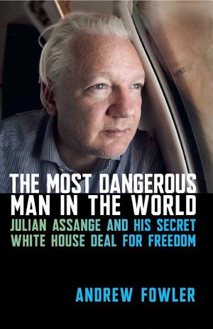 The Most Dangerous Man in the World