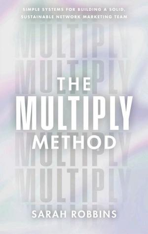 The Multiply Method