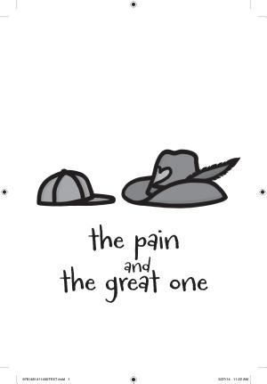 The Pain and the Great One