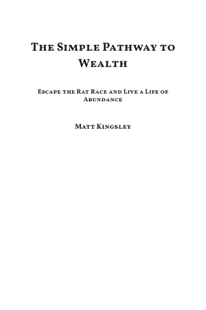 The Simple Pathway to Wealth