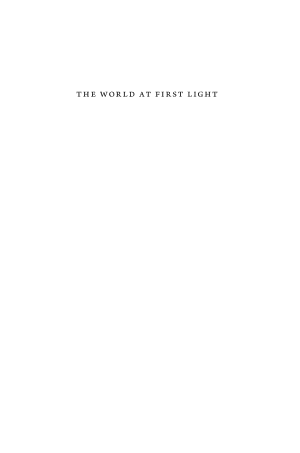 The World at First Light