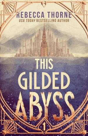 This Gilded Abyss