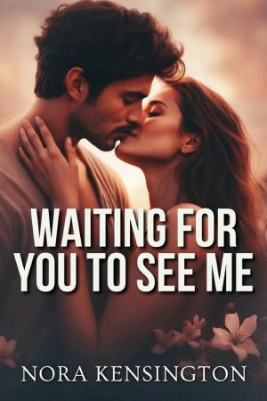 Waiting for You to See Me
