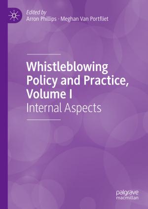 Whistleblowing Policy and Practice, Volume I