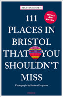 111 Places Bristol You Shouldn't Miss