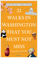 22 Walks in Washington, DC That You Must Not Miss