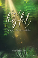 A Cast of Light: The Story of the Icpe Mission