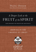 A Deeper Look at the Fruit of the Spirit