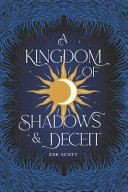 A Kingdom of Shadows and Deceit