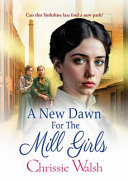 A New Dawn for the Mill Girls
