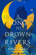 A Song to Drown Rivers