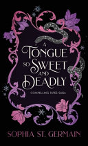 A Tongue So Sweet and Deadly