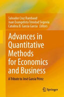 Advances in Quantitative Methods for Economics and Business