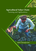 Agricultural Value Chain: Farming and Agribusiness