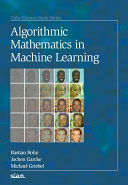 Algorithmic Mathematics in Machine Learning