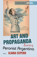 Art and Propaganda During Peronist Argentina