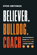 Believer, Bulldog, Coach