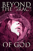 Beyond the Grace of God