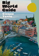 Big World Guide: Cinque Terre