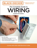 Black and Decker the Complete Guide to Wiring, Updated 9th Edition