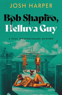 Bob Shapiro, Helluva Guy