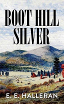 Boot Hill Silver